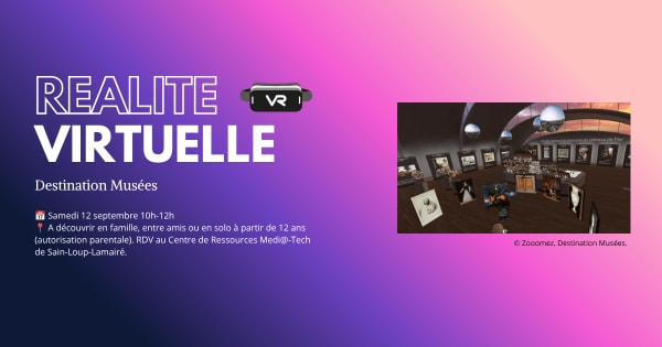 Réalité Virtuelle : Destination Musées