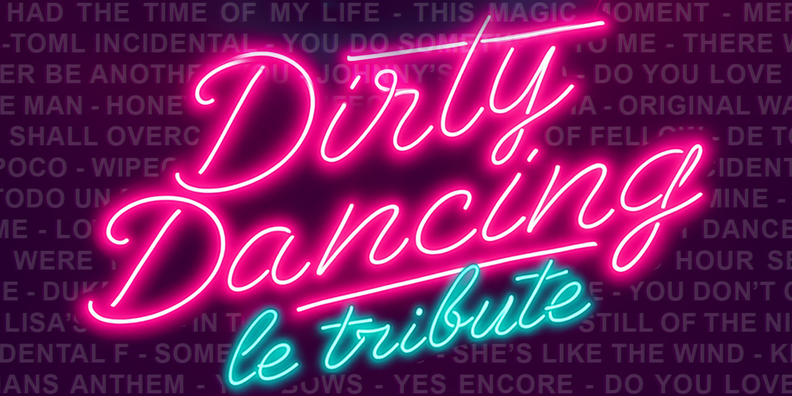 Dirty Dancing - Le Tribute