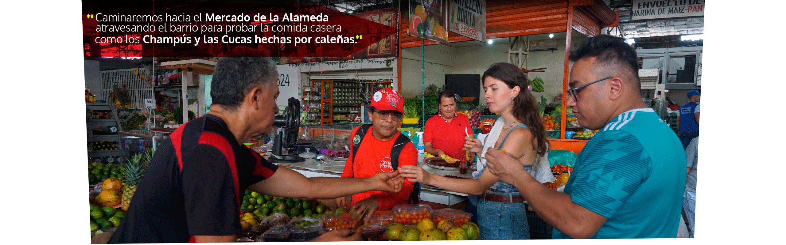 Beyond Colombia Tours | Tour: Free Mercado Alameda Tour Gastronómico