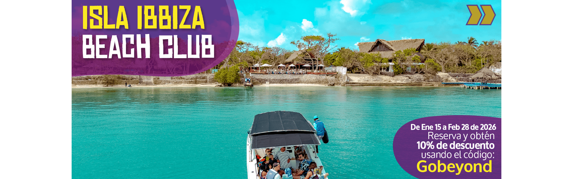 Beyond Colombia Tours | Tour: Pasadía en Ibbiza Club de Playa Islas del Rosario