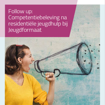 Rapport Follow up! Competentiebeleving na residentiële jeugdhulp bij Jeugdformaat