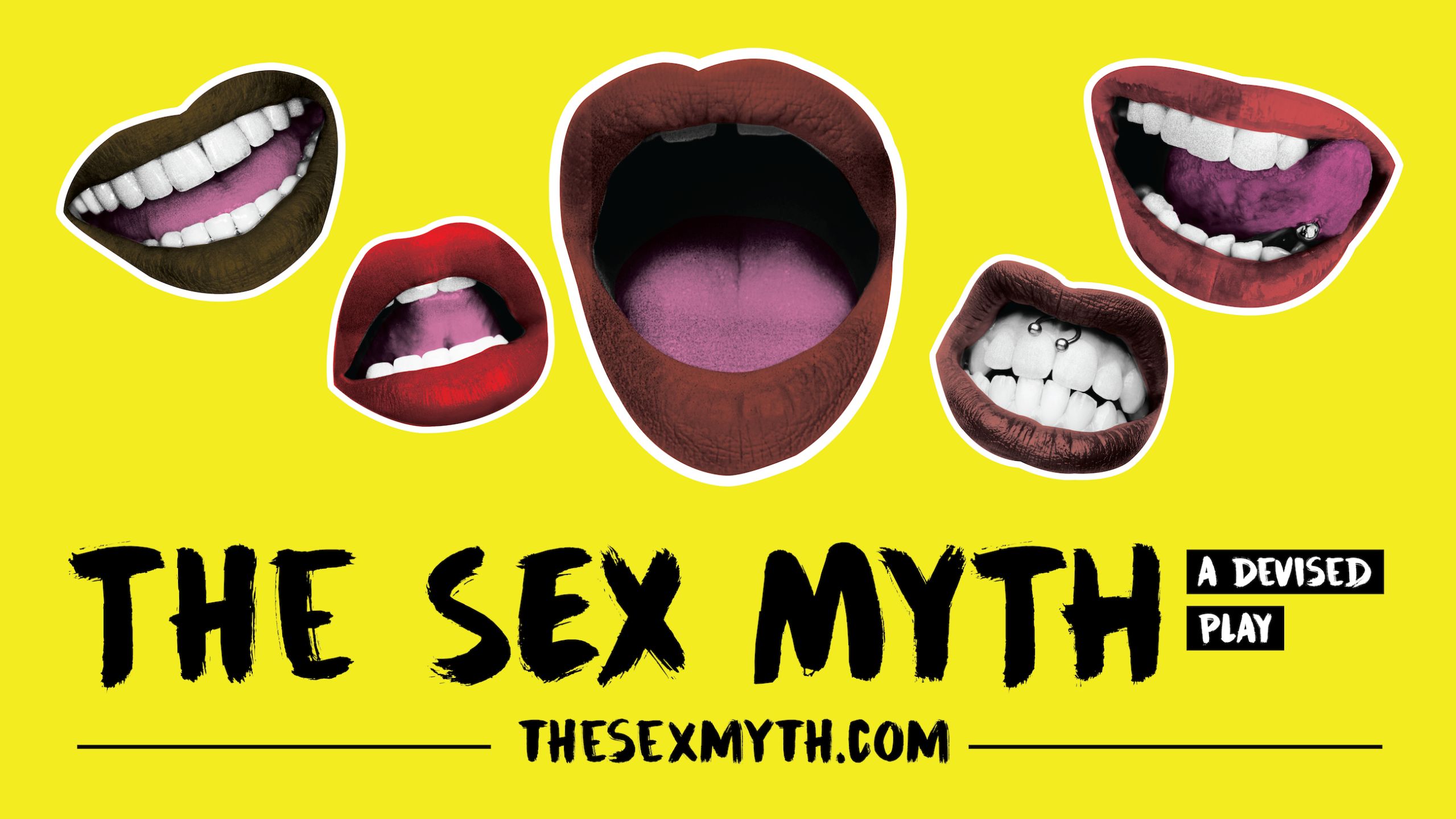 The Sex Myth A Devised Play StartSomeGood