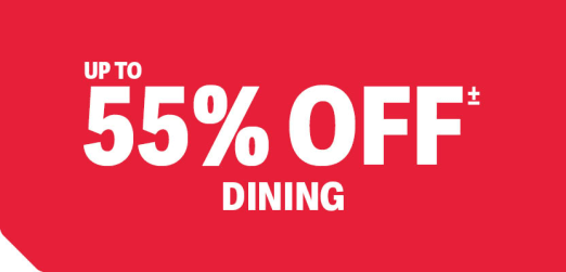 Up to 55% off Dining