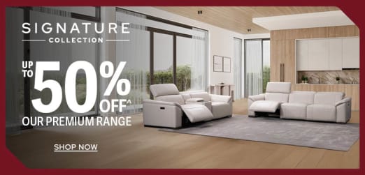 Signature Collection: up to 50% off our premium range