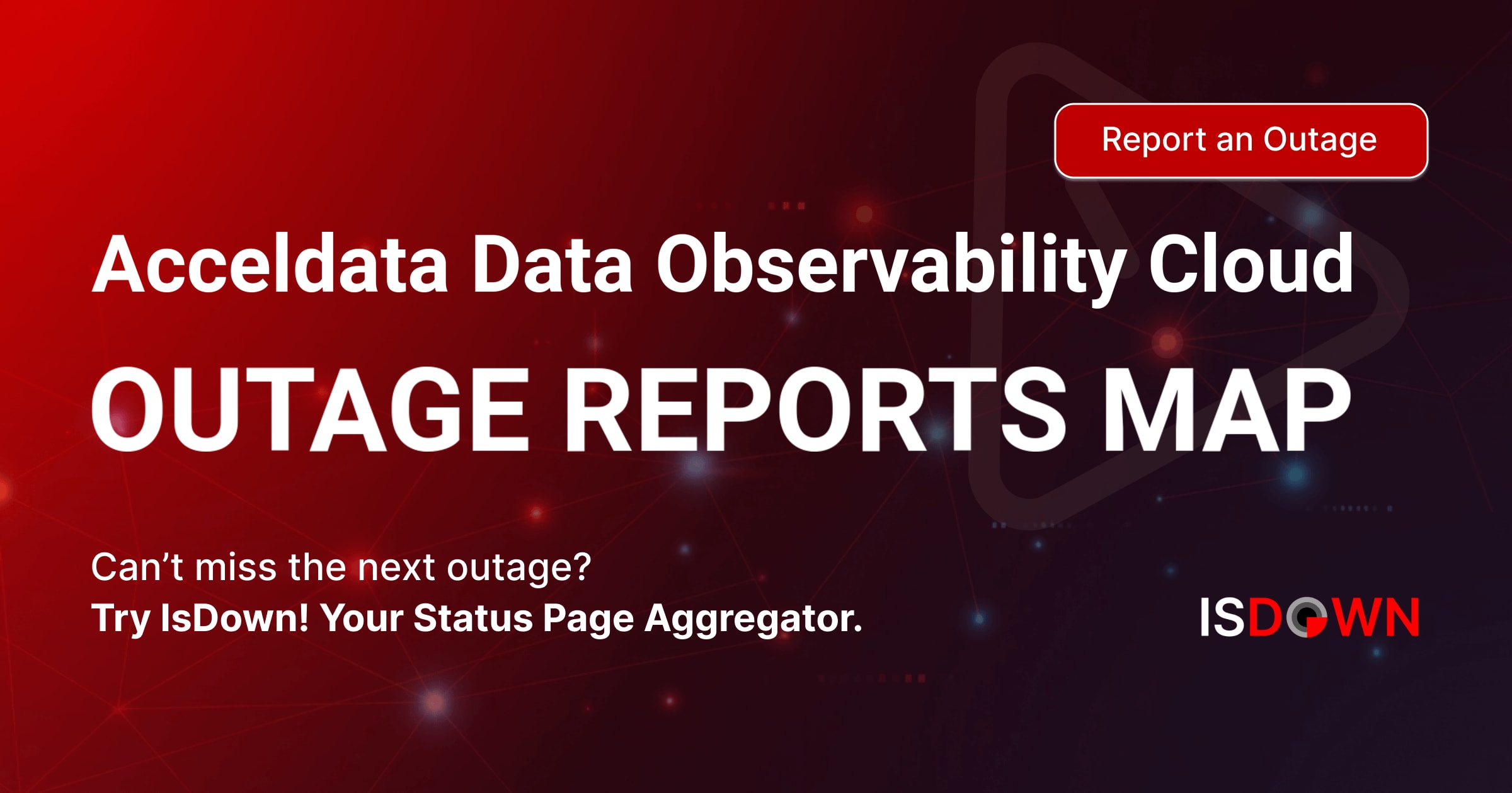 Acceldata Data Observability Cloud Outage Reports Map | IsDown