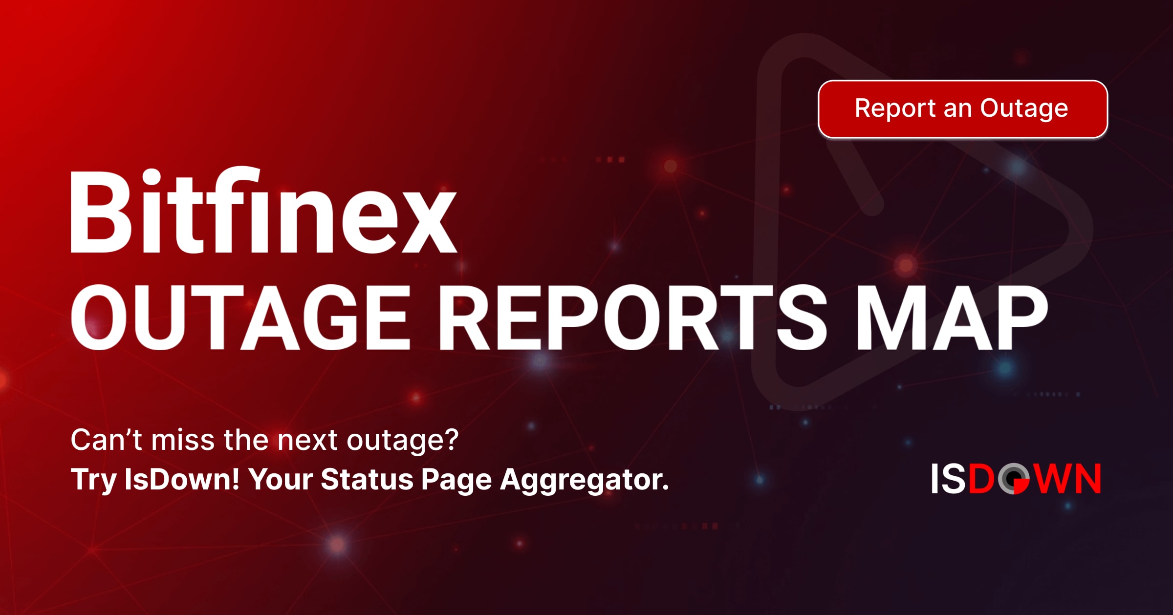 Bitfinex Outage Reports Map | IsDown