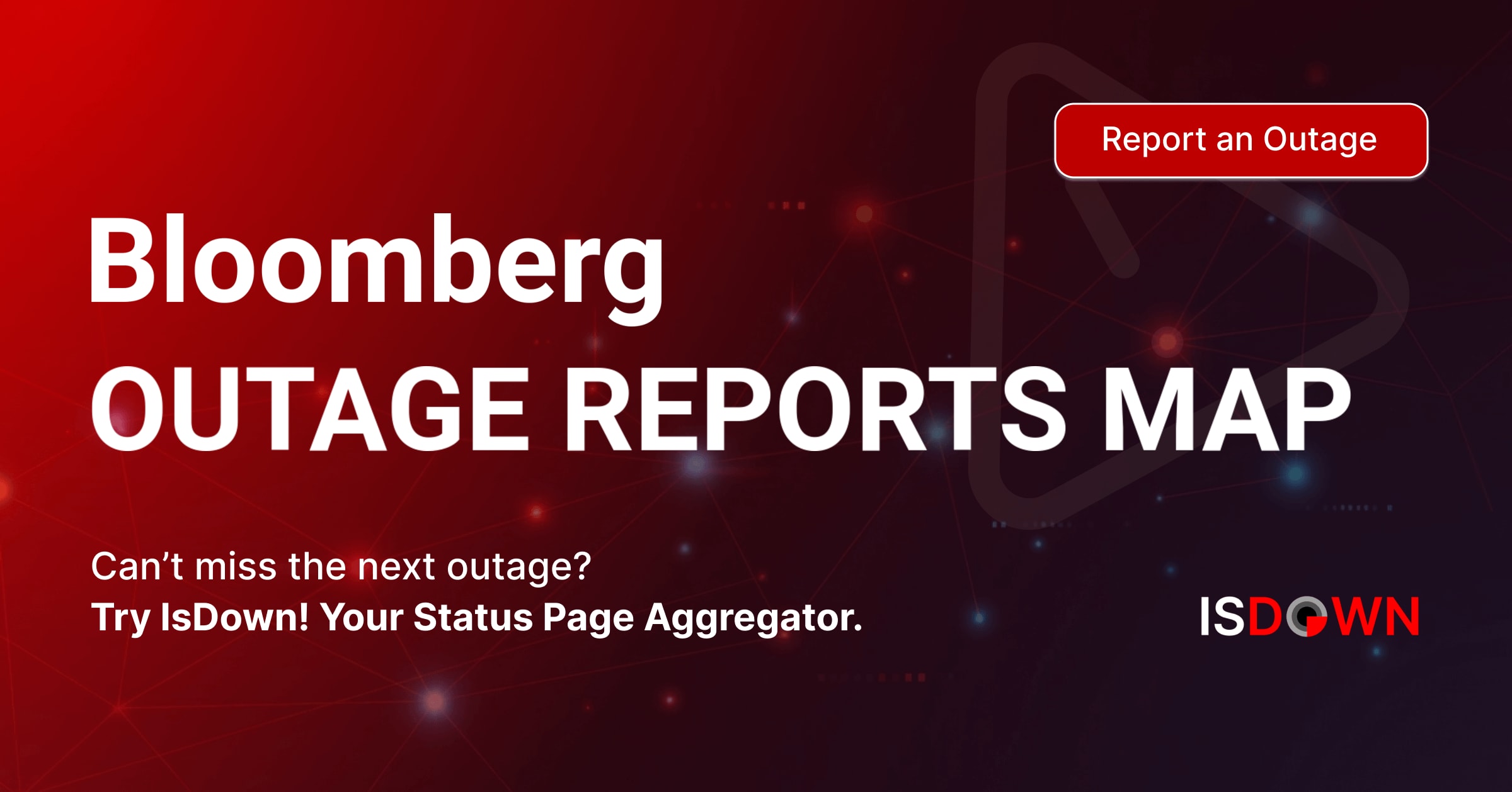 Bloomberg Interactive Map Bloomberg Outage Reports Map | IsDown