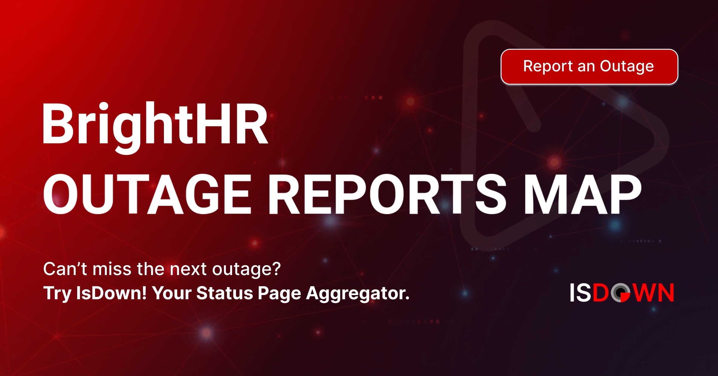BrightHR Outage Reports Map | IsDown