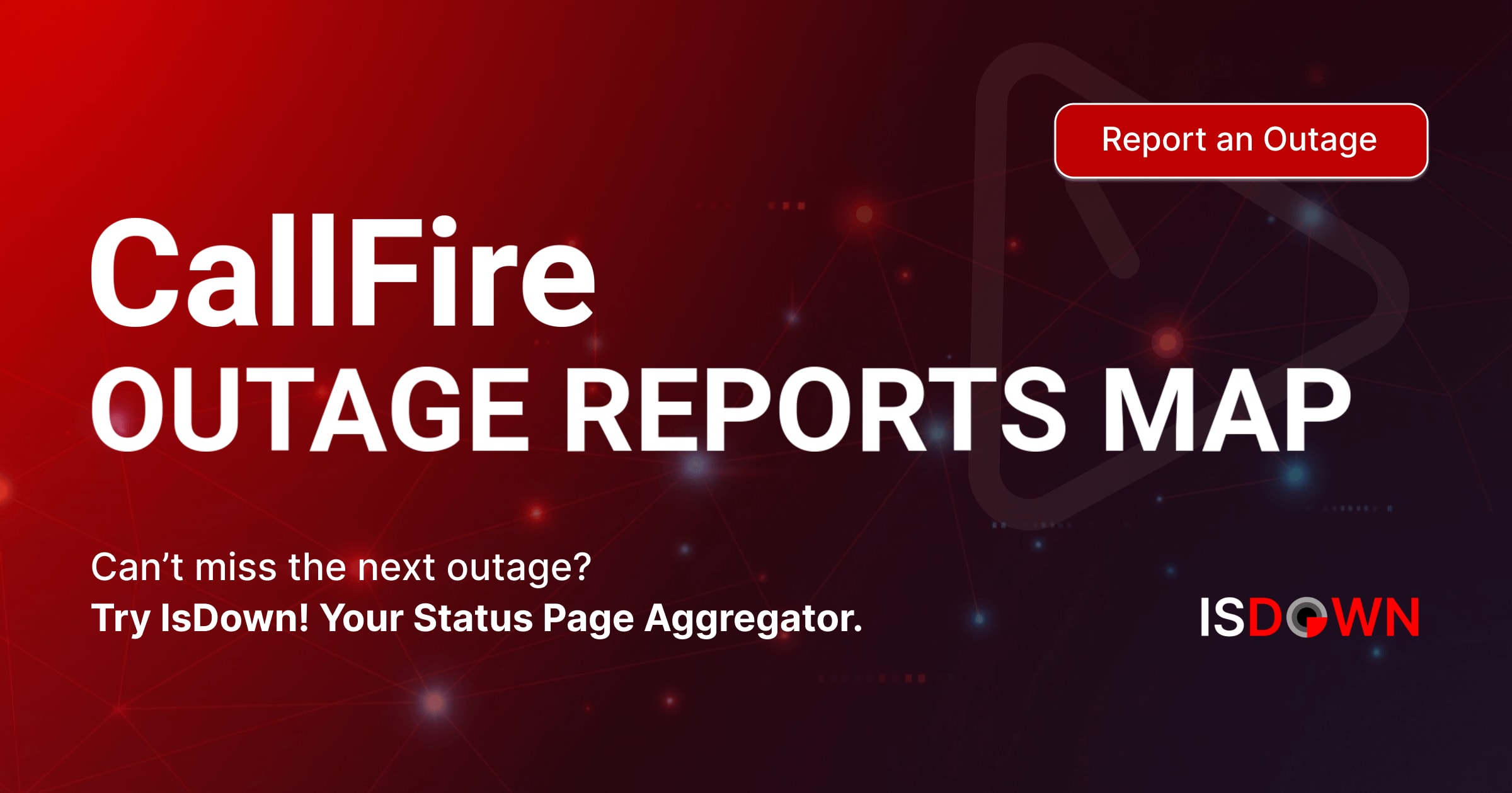 CallFire Outage Reports Map | IsDown