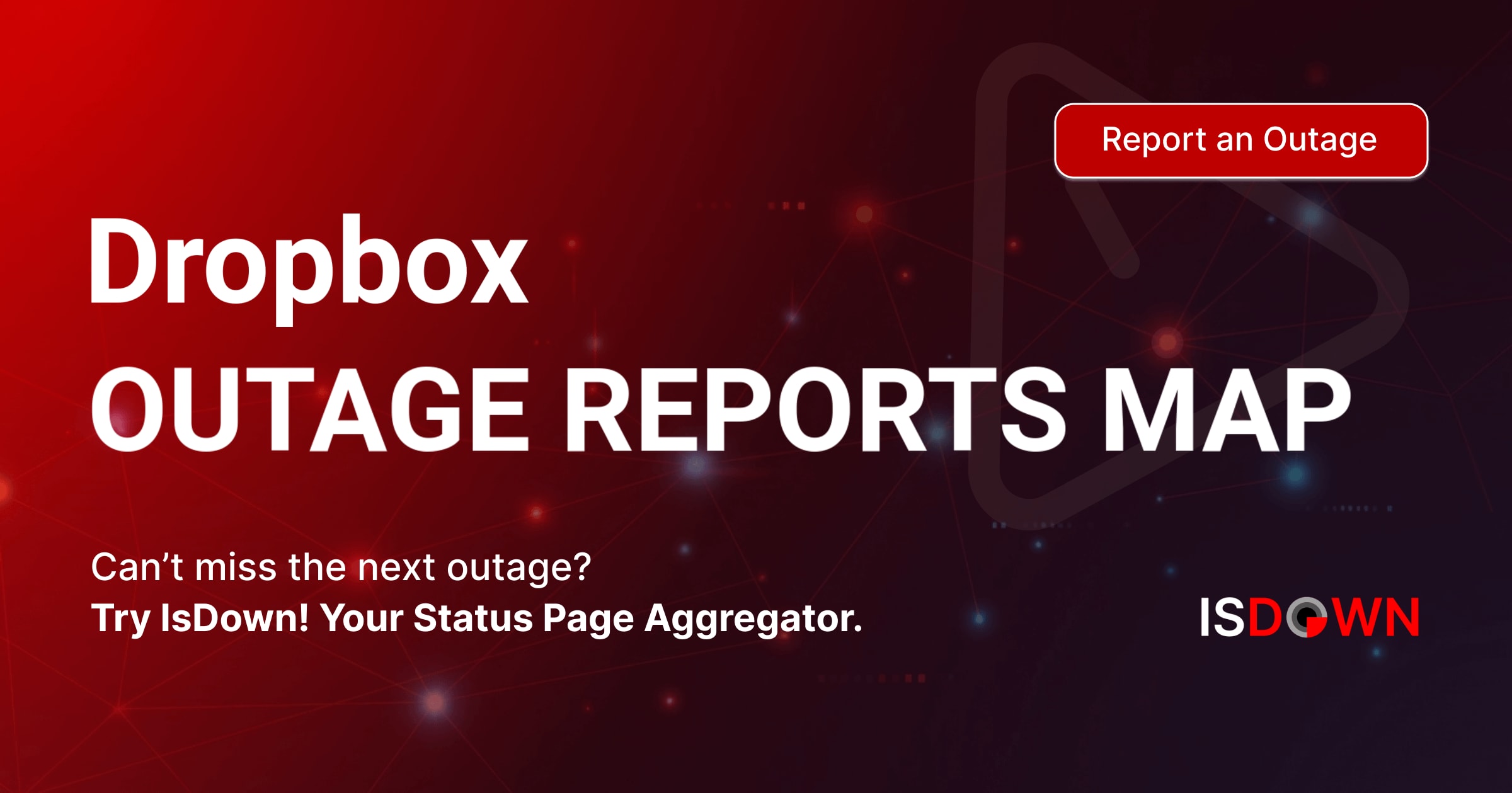 Dropbox Outage Reports Map | IsDown