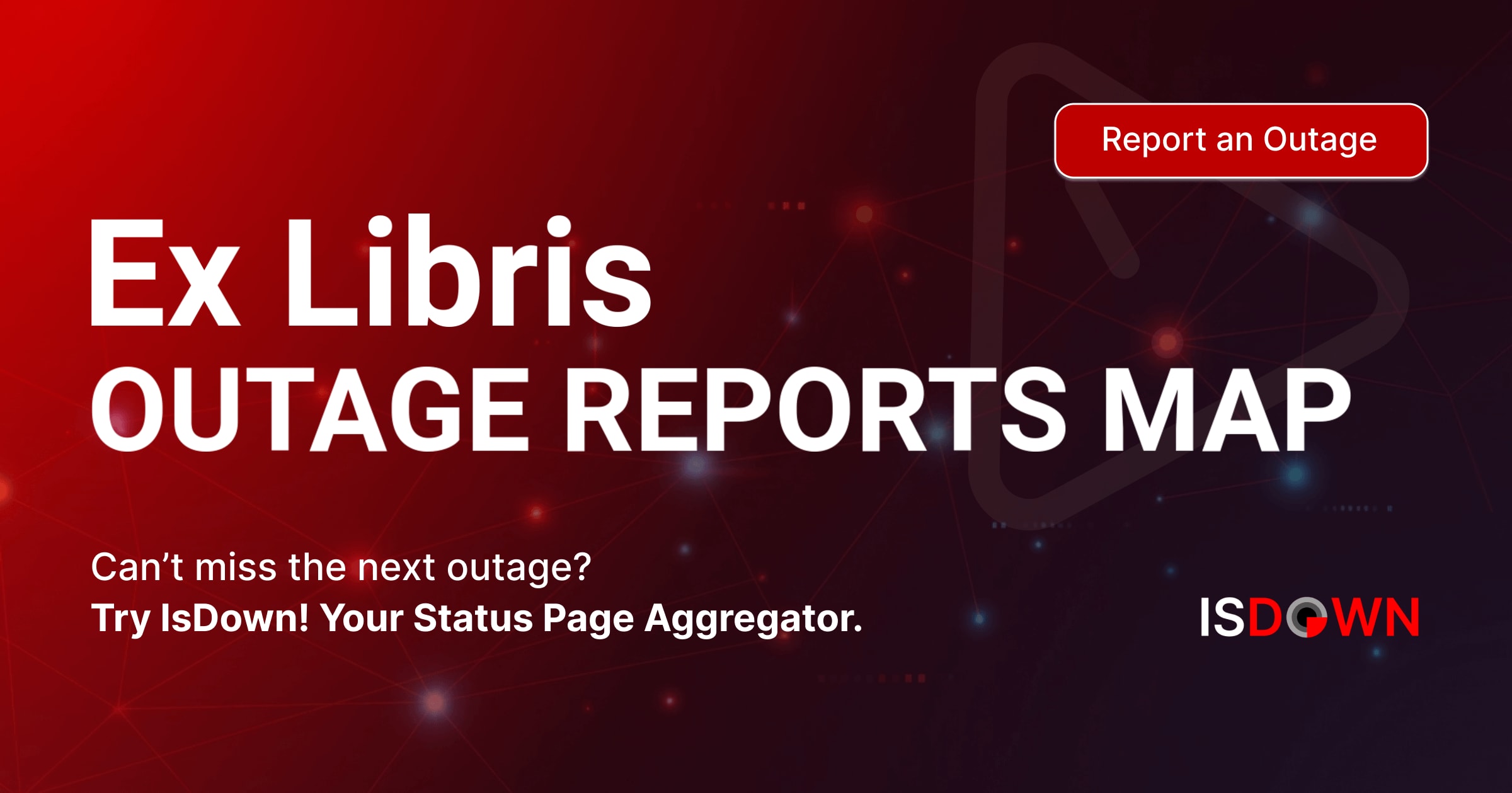 Ex Libris Outage Reports Map | IsDown