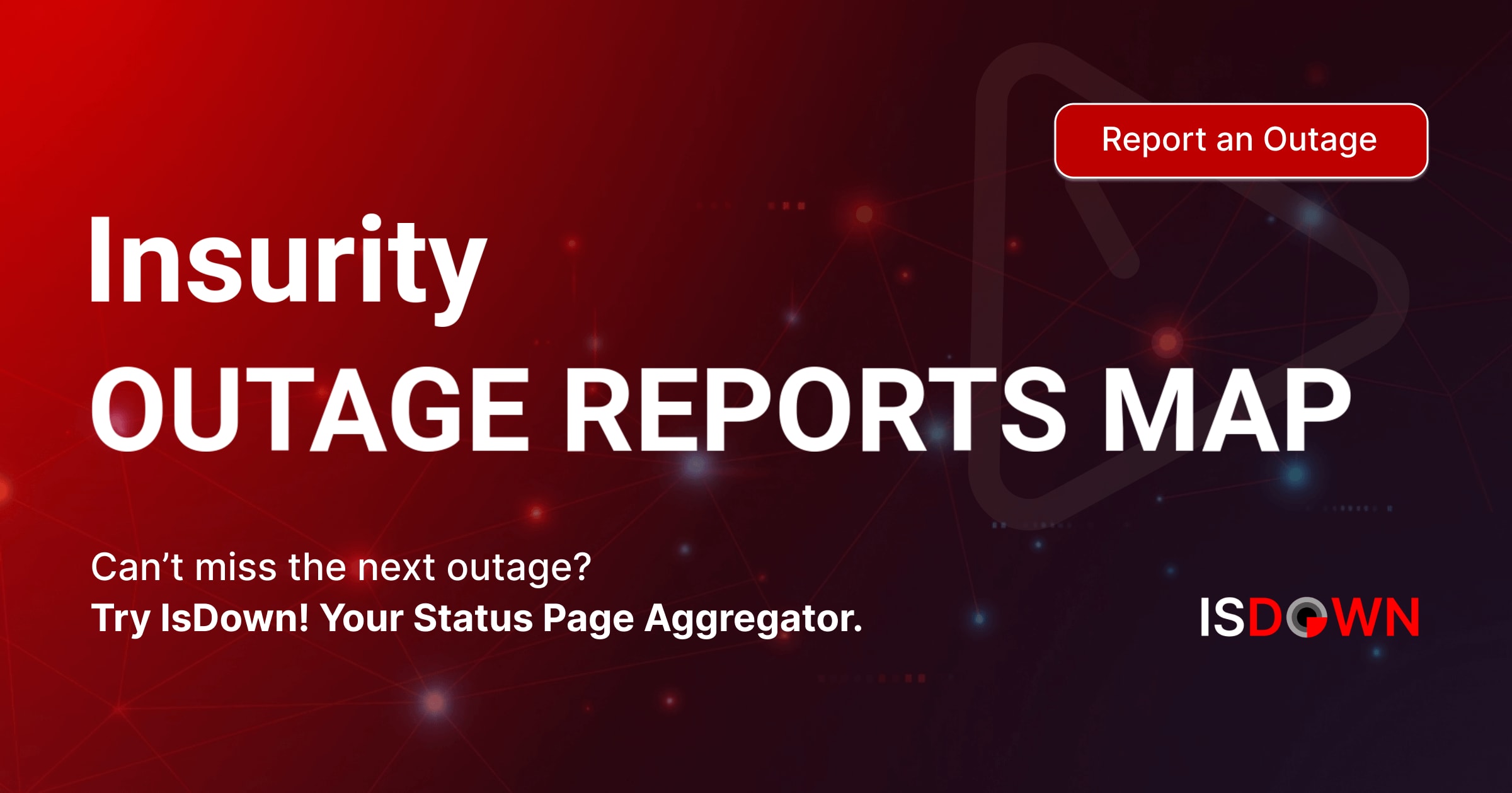 Insurity Outage Reports Map | IsDown
