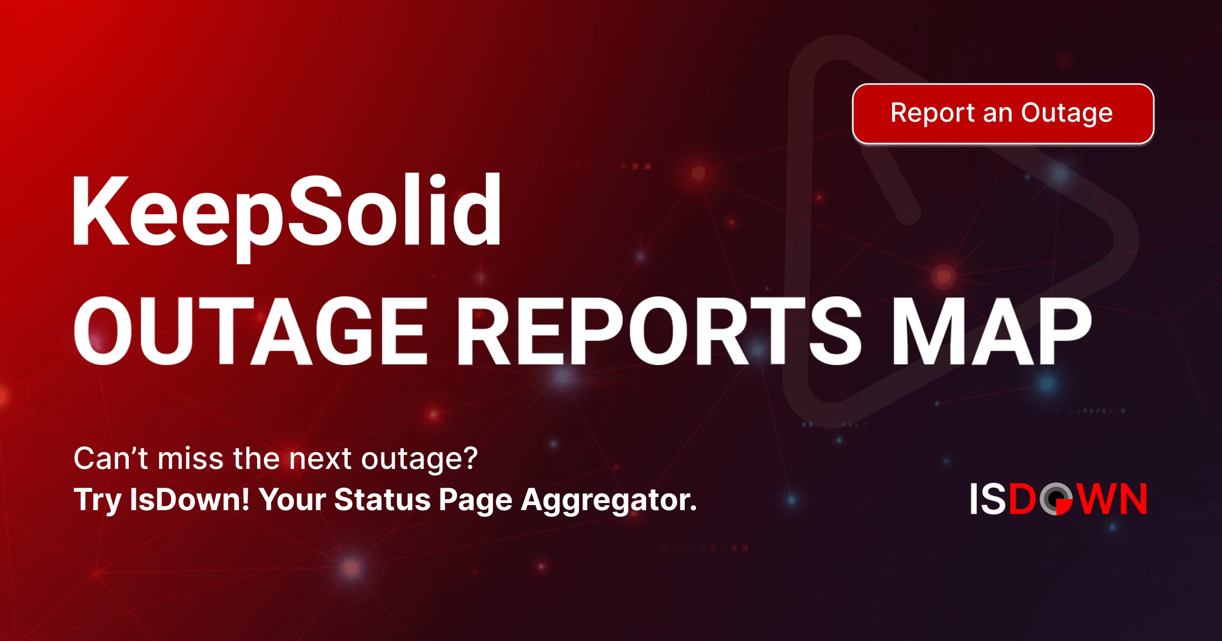 KeepSolid Outage Reports Map | IsDown