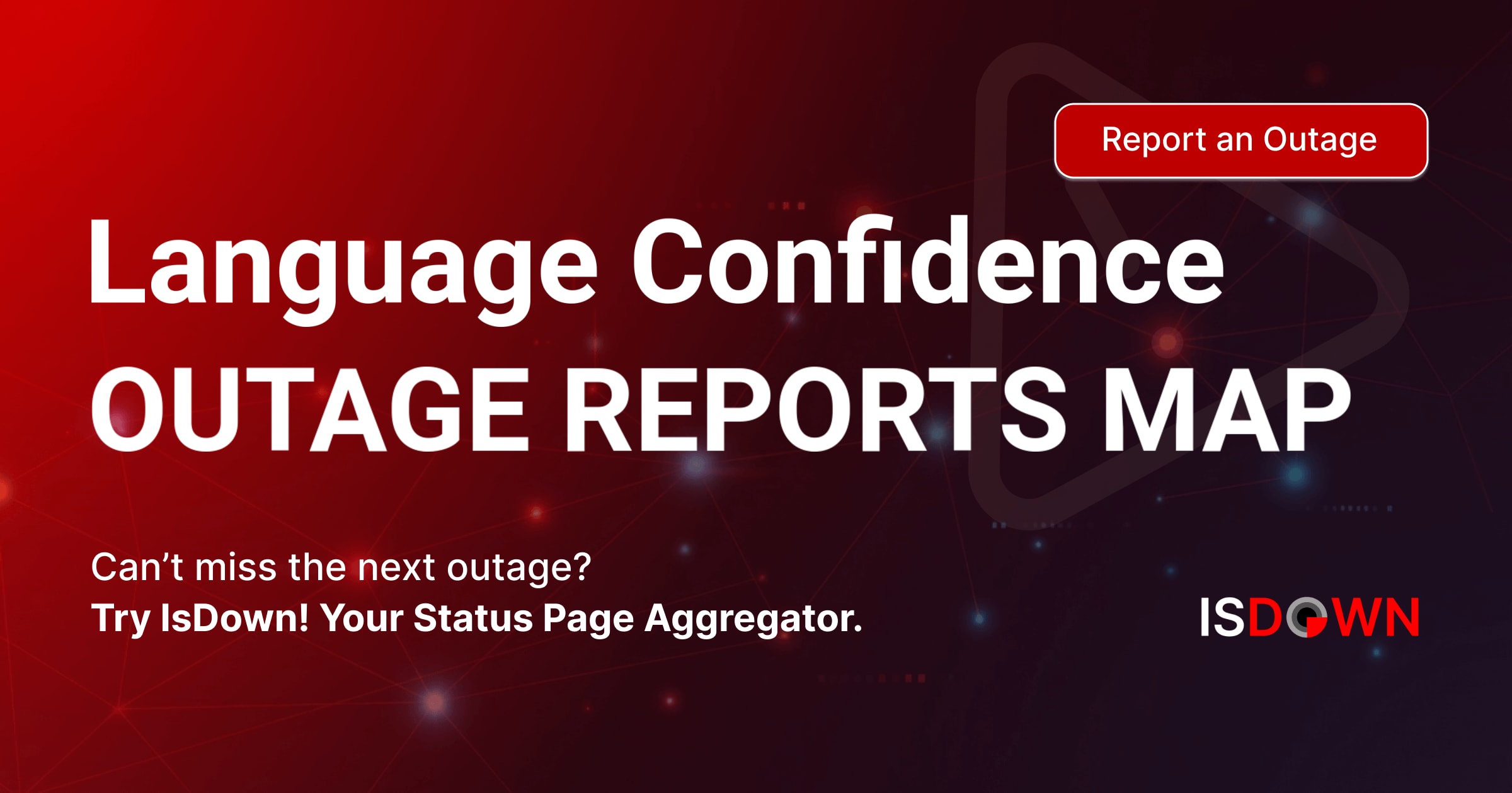 Language Confidence Outage Reports Map | IsDown