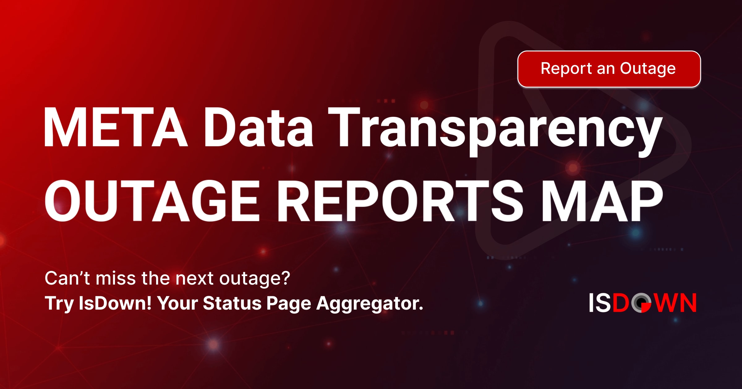 META Data Transparency Outage Reports Map | IsDown