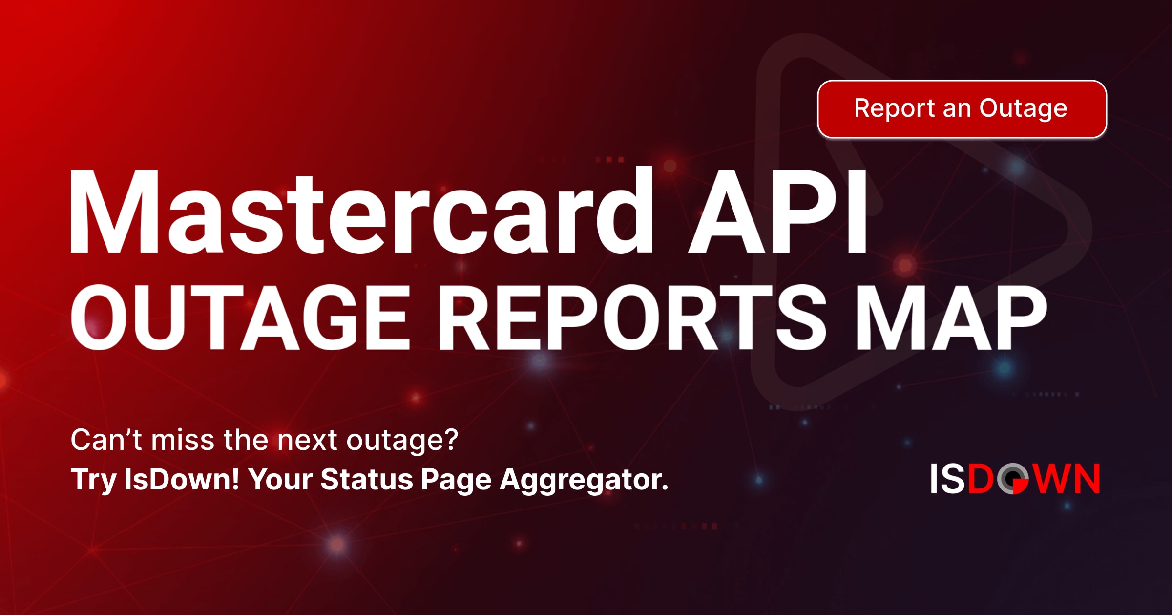 Mastercard API Outage Reports Map | IsDown