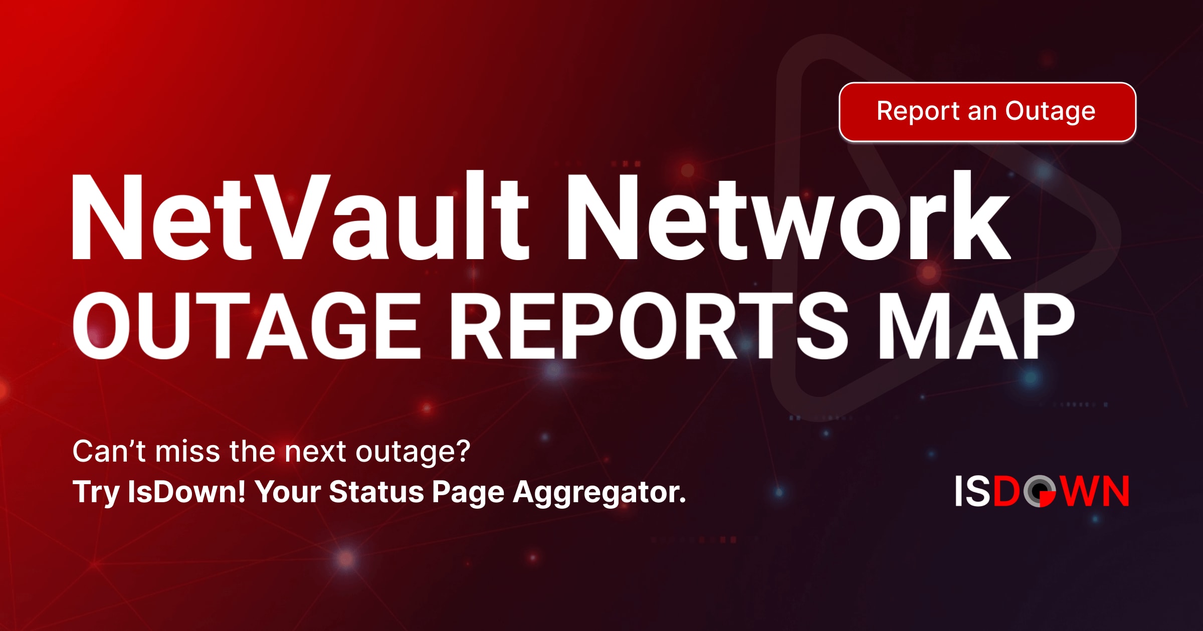 NetVault Network Outage Reports Map | IsDown