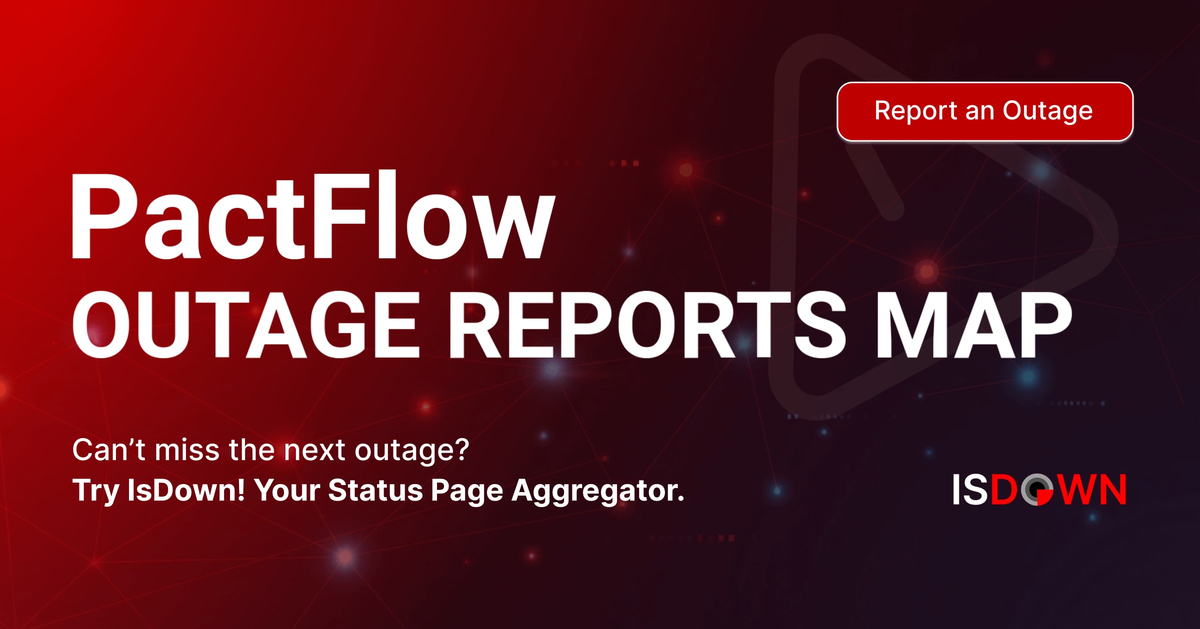 PactFlow Outage Reports Map | IsDown