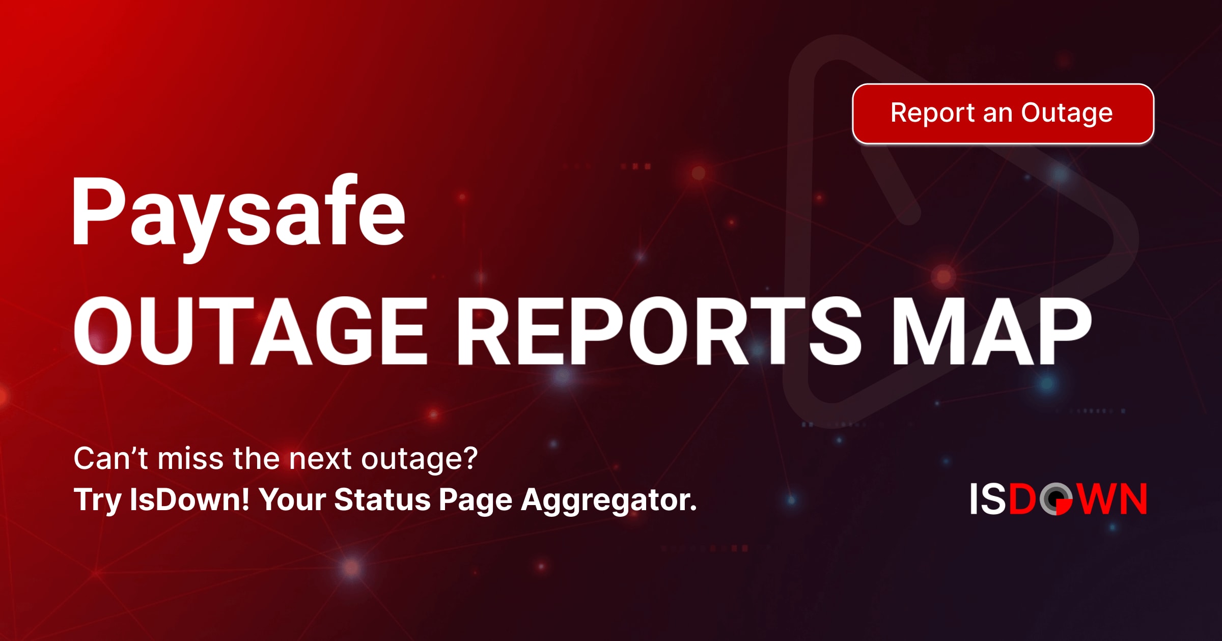 Paysafe Outage Reports Map | IsDown