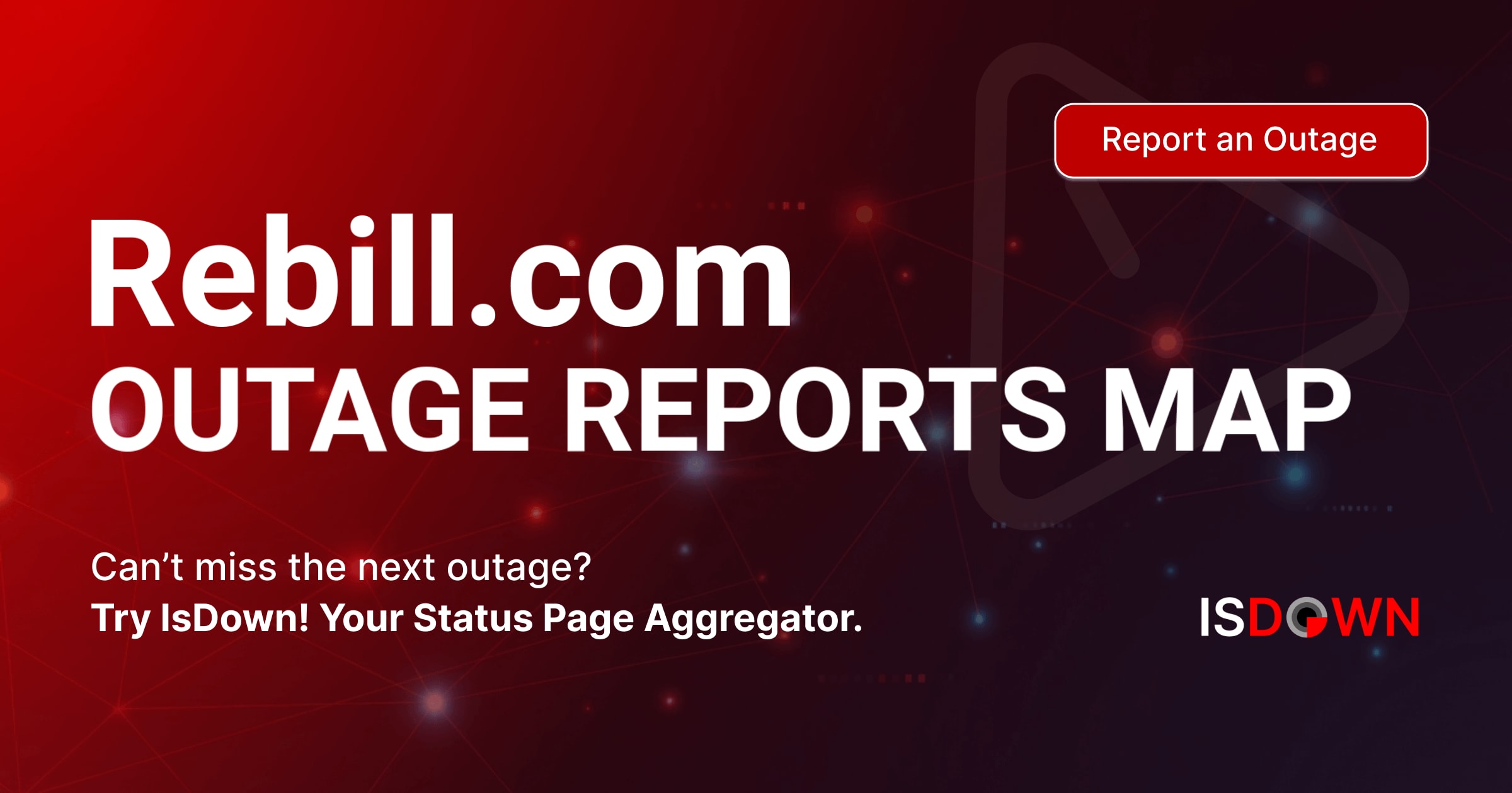 Rebill.com Outage Reports Map | IsDown