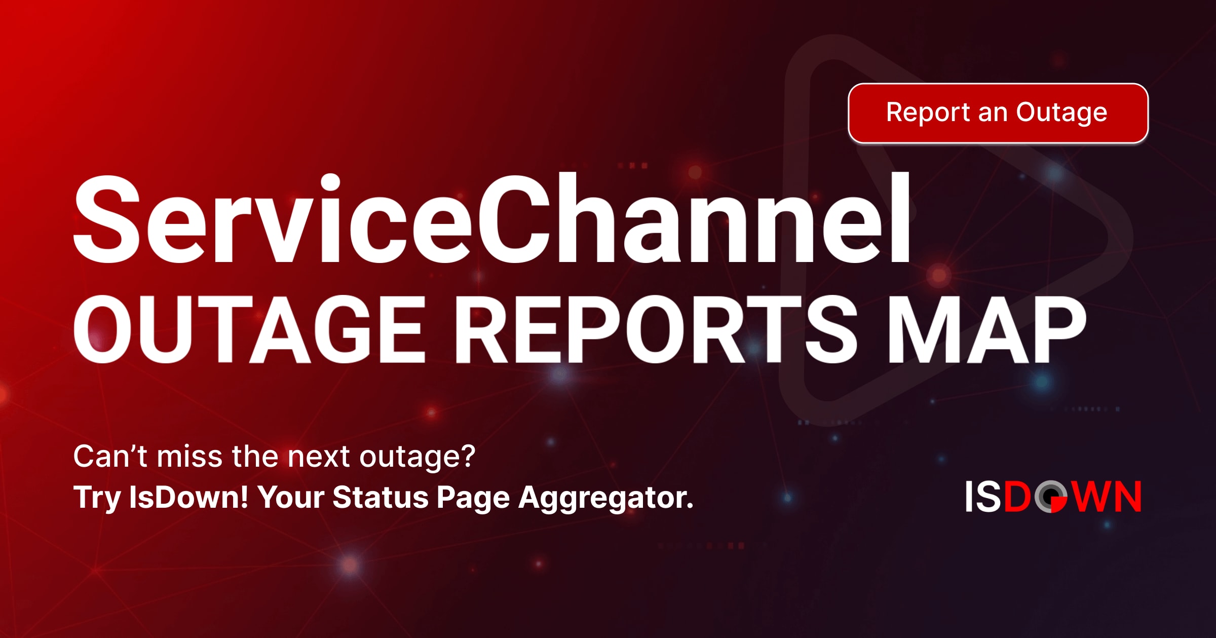 ServiceChannel Outage Reports Map | IsDown