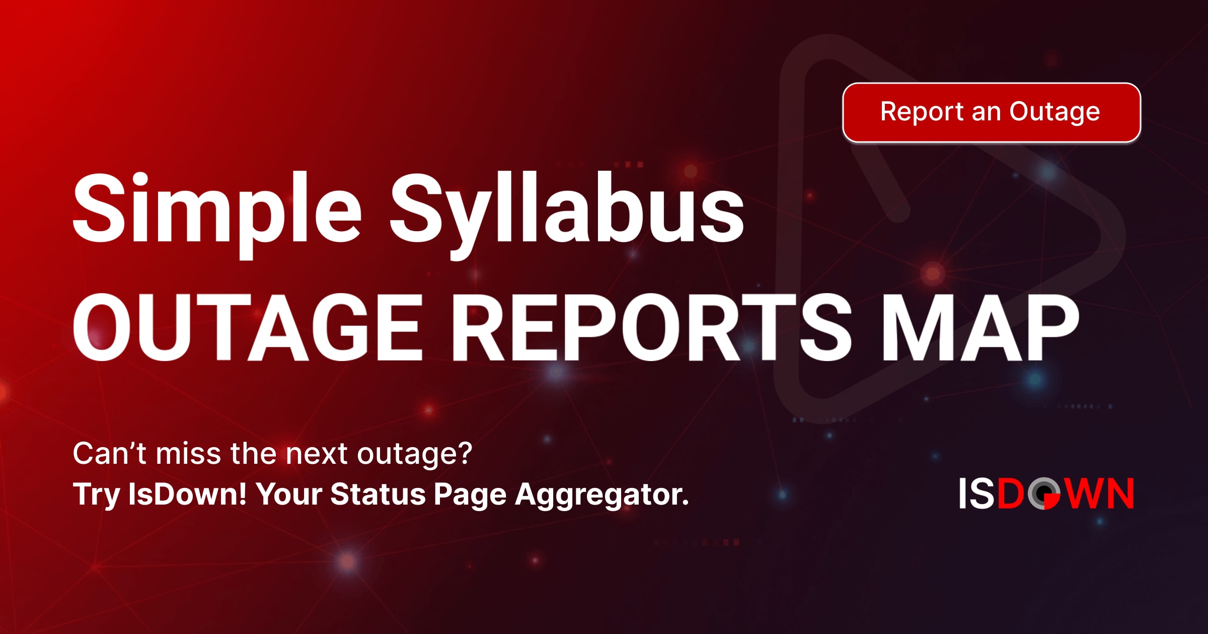 Simple Syllabus Outage Reports Map | IsDown
