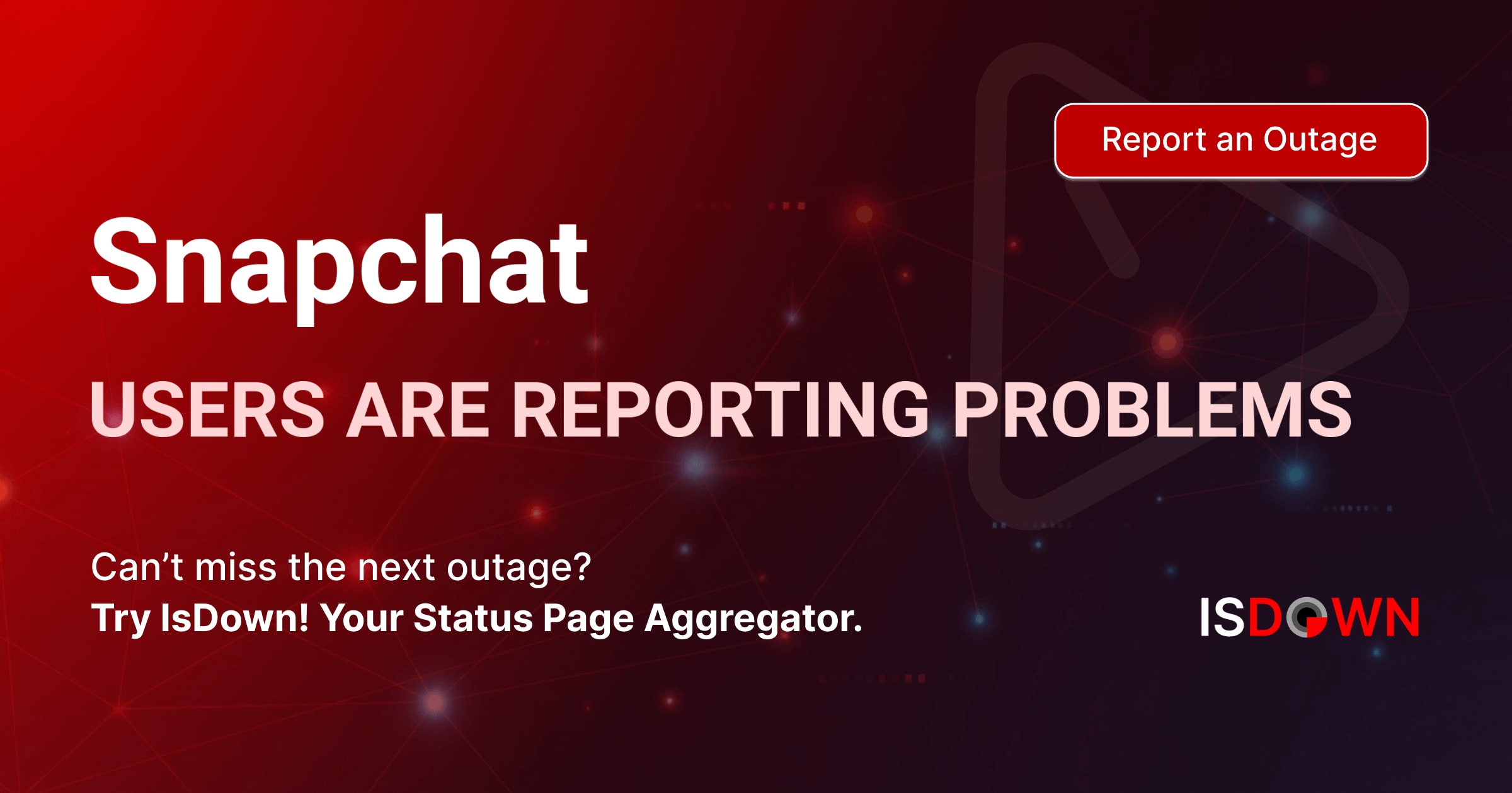 Snapchat Warning Report Is Snapchat Down? Live Status, Outages & Alerts | IsDown
