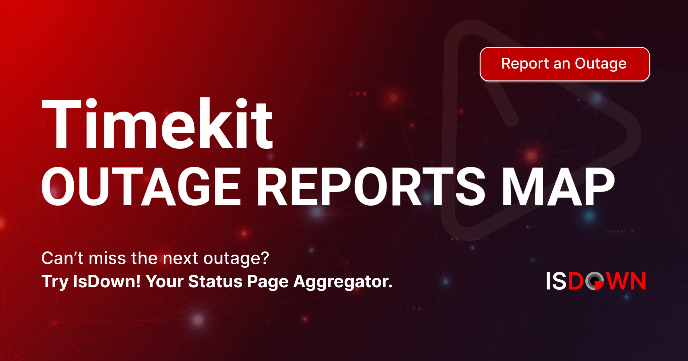 Timekit Outage Reports Map | IsDown