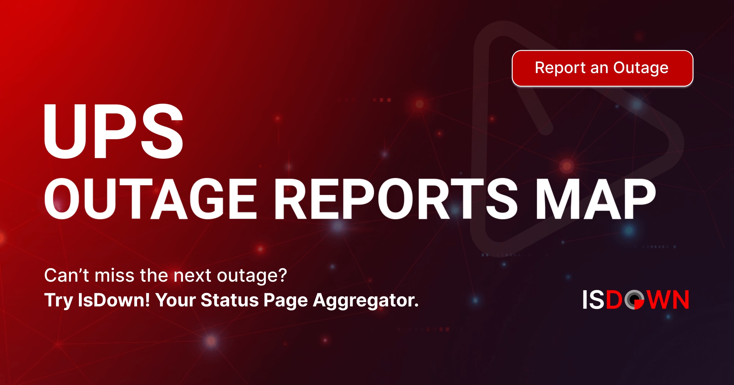 UPS Outage Reports Map | IsDown
