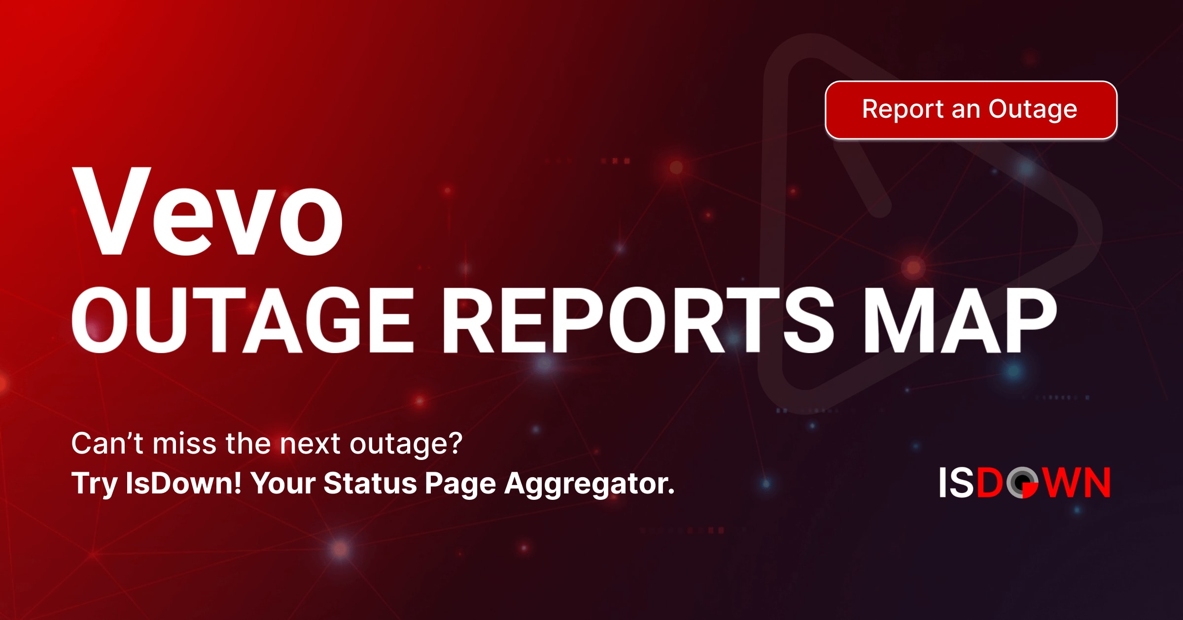 Vevo Report Sample Vevo Outage Reports Map | IsDown