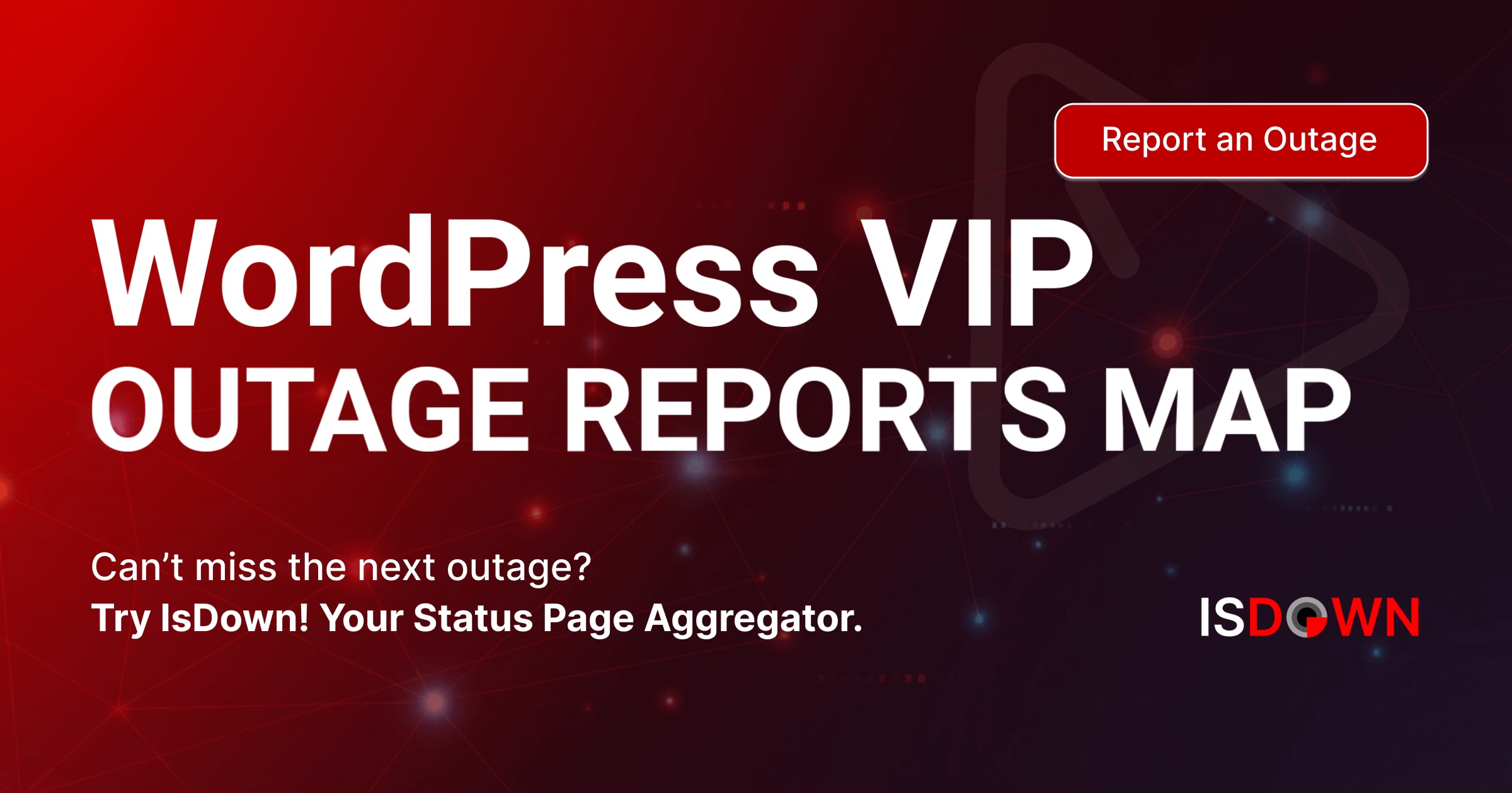 WordPress VIP Outage Reports Map | IsDown
