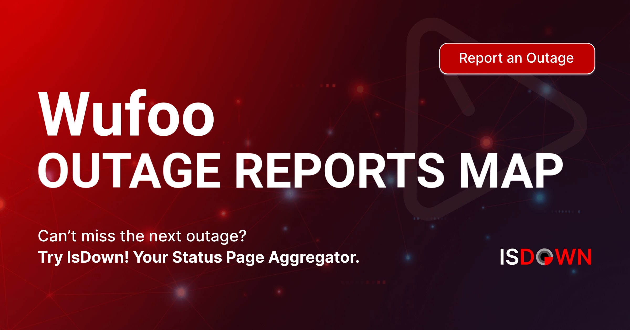 Wufoo Outage Reports Map | IsDown