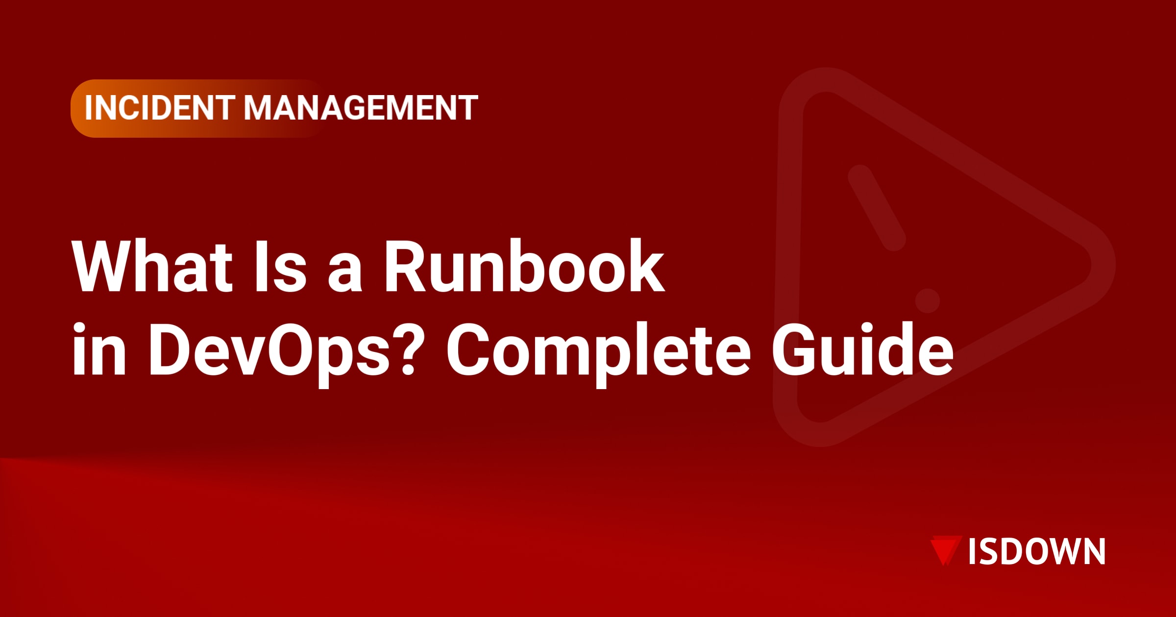 What Is a Runbook in DevOps? Complete Guide