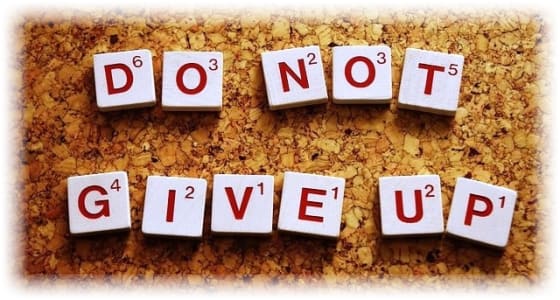 do not give up image from pixabay supplied bu Sandi Holman