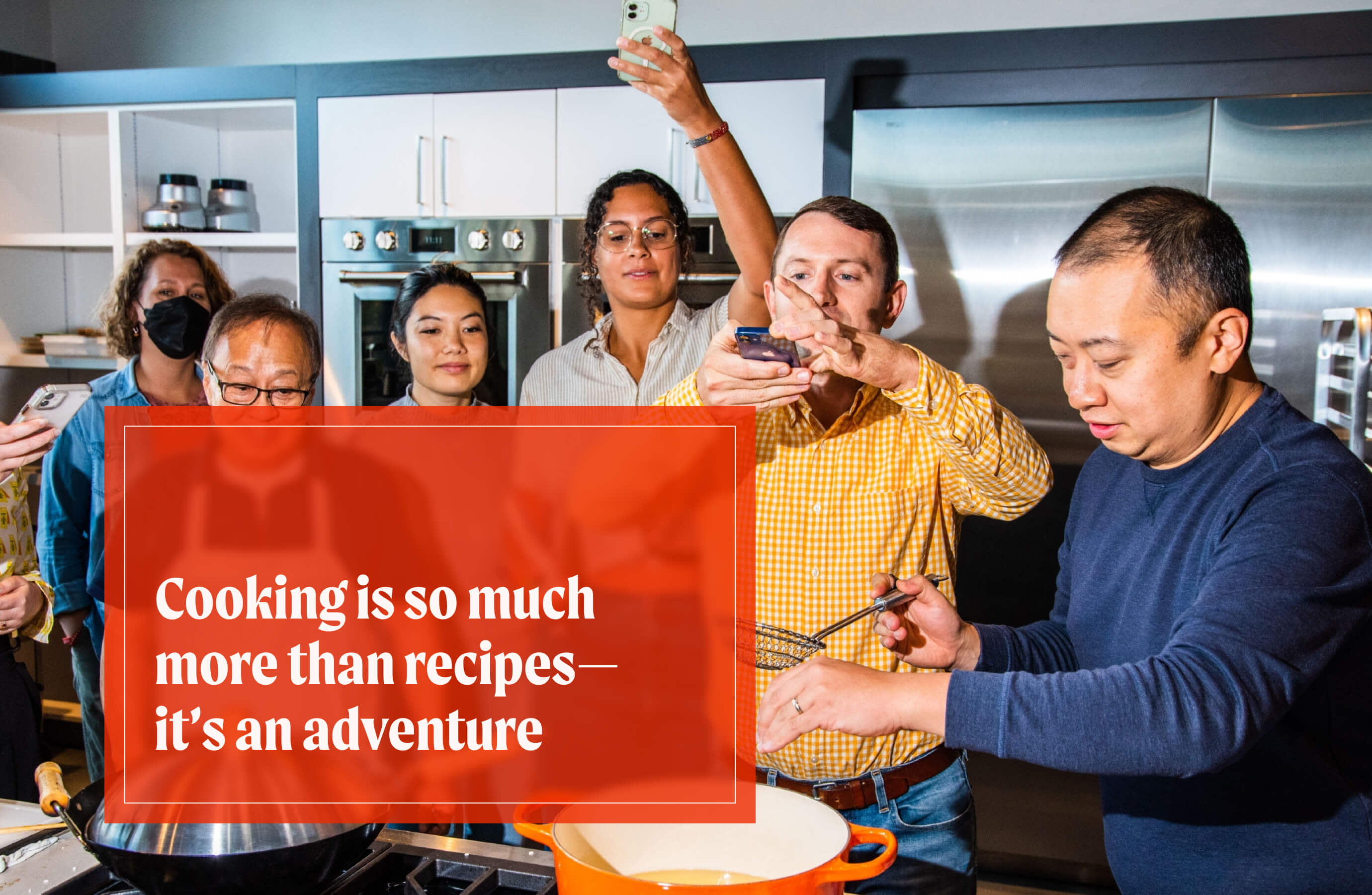 Cooking is so much more than recipes — it's an adventure