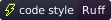 code style - Ruff