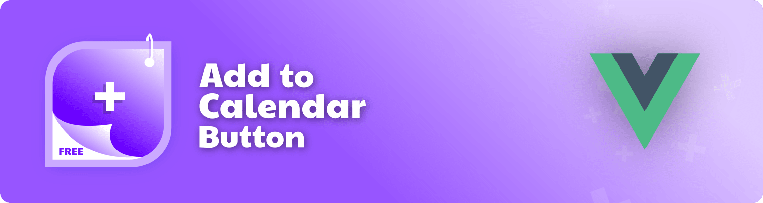 Add to Calendar Button Vue Wrapper