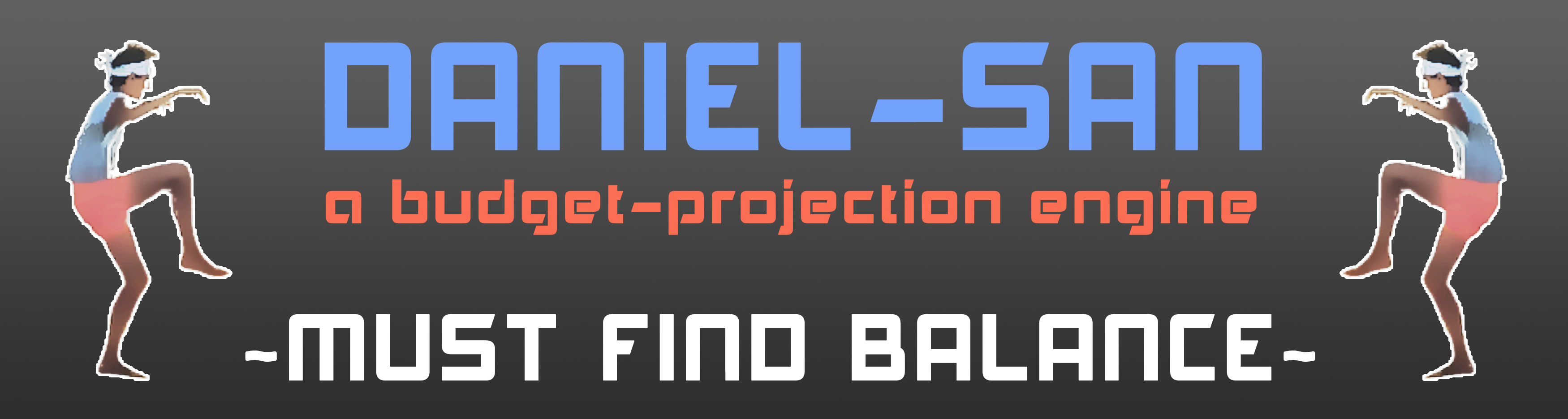 Daniel-San Daniel-San