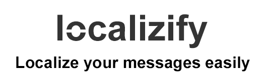 Localize your messages easily localizify
