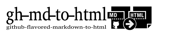 github flavored markdown to html, aka gh-md-to-html