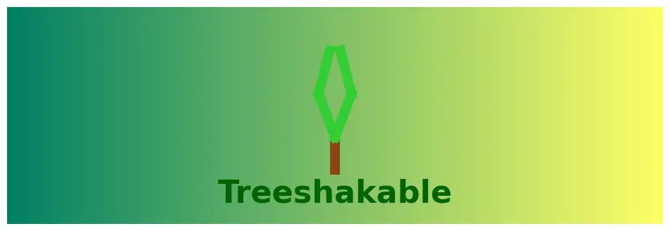 Treeshakable