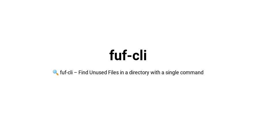 fuf-cli – Find Unused Files in a directory with a single command