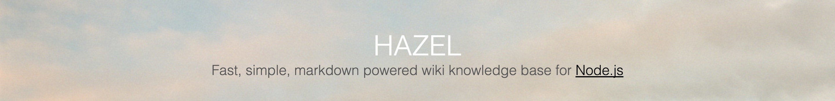 Hazel: Fast, simple, markdown powered wiki knowledge base for NodeJs