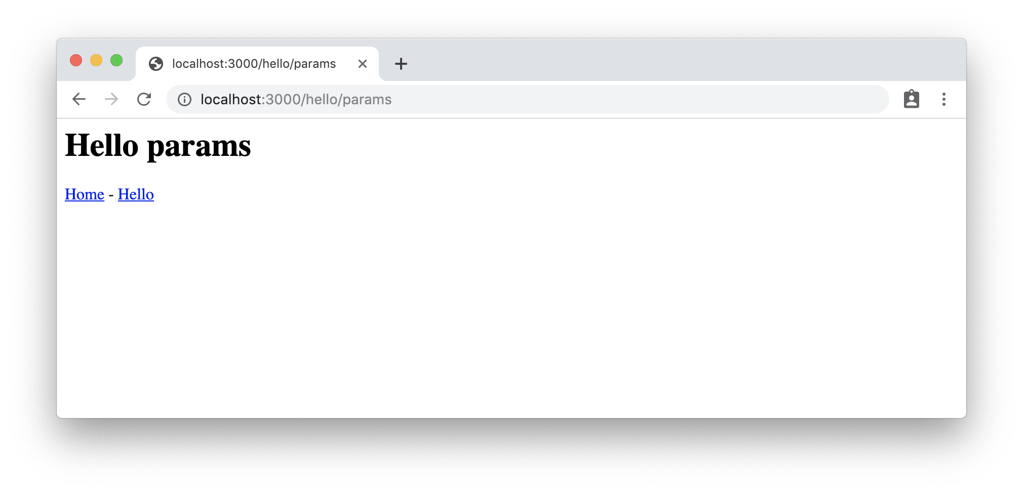 The page at localhost:3000/hello/params shows a heading of “Hello params”.