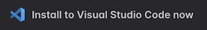 Install to Visual Studio Code now