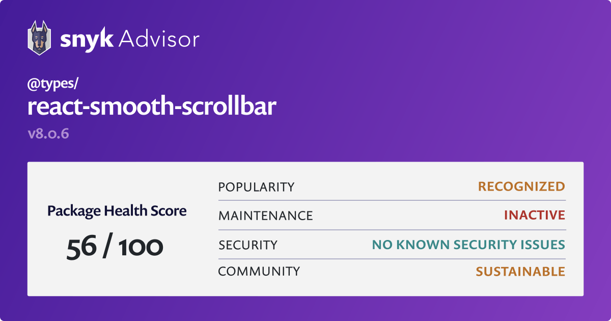 types/reactsmoothscrollbar npm package Snyk