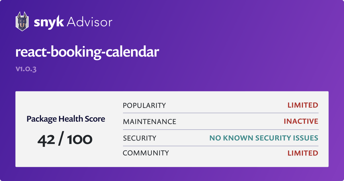 react booking calendar npm Package Health Analysis Snyk