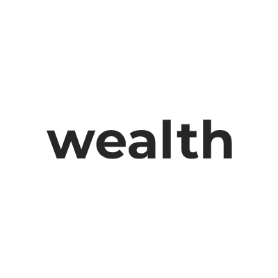 wealth