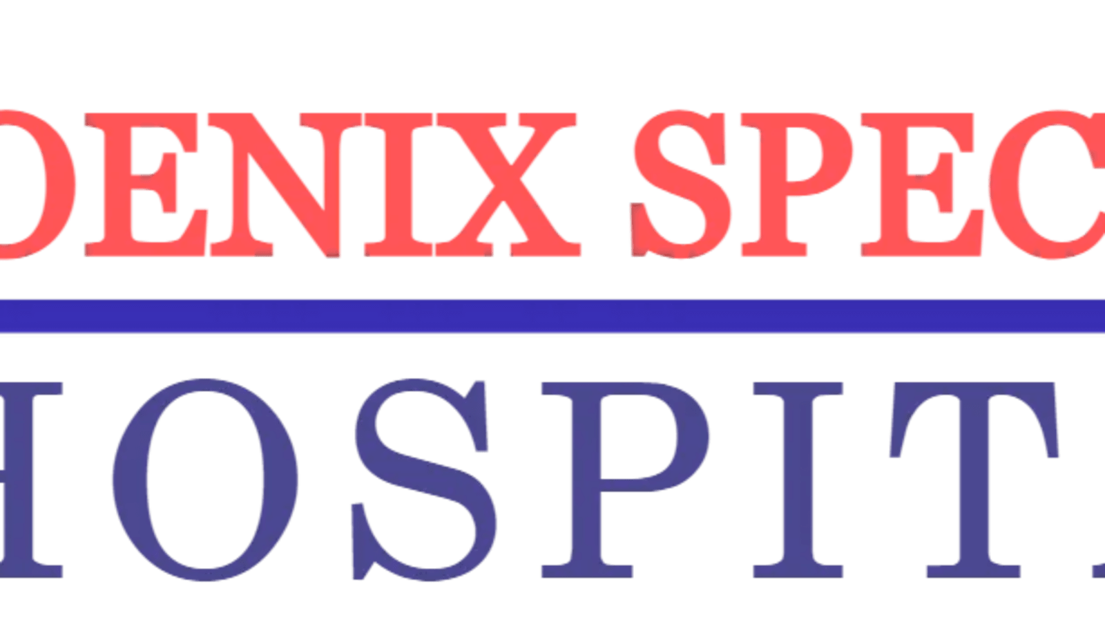 Phoenix Specialty Hospital workplace