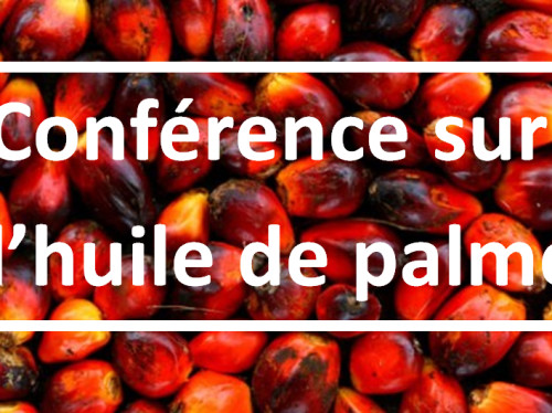 Conférence sur l'huile de palme